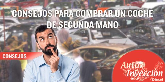 Consejos para comprar un coche de segunda mano